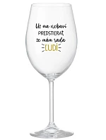 UŽ MA NEBAVÍ ŽE MÁM priehľadný pohár na víno 350 ml model 22188194 - Giftela UŽ MA NEBAVÍ ŽE MÁM priehľadný pohár na víno 350 ml model 22188194 - Giftela