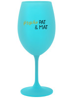 PSYCHO PAT&MAT - tyrkysová sklenice na víno 350 ml