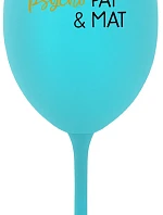 PSYCHO PAT&MAT - tyrkysová sklenice na víno 350 ml