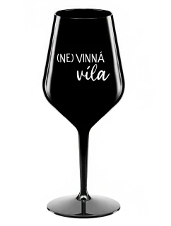 (NE)VINNÁ VÍLA - čierny nerozbitný pohár na víno 470 ml