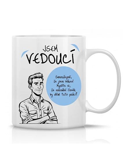 JSEM VEDOUCÍ (MUŽ) - klasický bílý keramický hrníček 300 ml JSEM VEDOUCÍ (MUŽ) - klasický bílý keramický hrníček 300 ml