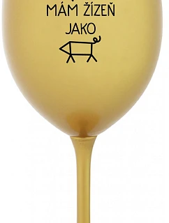 NIKDO MĚ NESPASE, MÁM ŽÍZEŇ JAKO PRASE - zlatý pohár na víno 350 ml