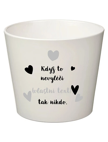 Bílý keramický květináč - když to nezvládne … tak nikdo - malý Bílý keramický květináč - když to nezvládne … tak nikdo - malý