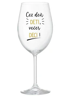CEZ DEŇ DETI, VEČER DECI! - priehľadný pohár na víno 350 ml