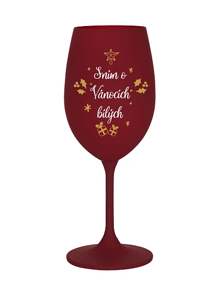 SNÍM O VÁNOCÍCH BÍLÝCH - bordó sklenice na víno 350 ml