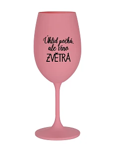 ÚKLID POČKÁ, ALE VÍNO ZVĚTRÁ - růžová sklenice na víno 350 ml