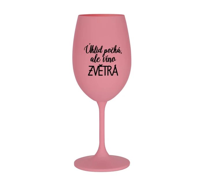 ÚKLID POČKÁ, ALE VÍNO ZVĚTRÁ - růžová sklenice na víno 350 ml