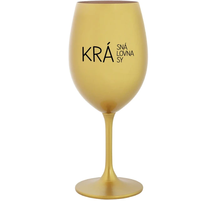 KRÁSNÁ KRÁLOVNA KRÁSY - zlatá sklenice na víno 350 ml KRÁSNÁ KRÁLOVNA KRÁSY - zlatá sklenice na víno 350 ml