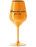 MAMINKA MIMO PROVOZ - oranžová nerozbitná sklenice na víno 470 ml MAMINKA MIMO PROVOZ - oranžová nerozbitná sklenice na víno 470 ml
