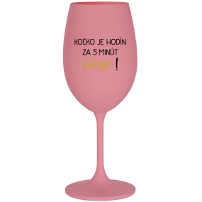 KOĽKO JE HODÍN? ZA 5 MINÚT VÍNO! - ružový pohár na víno 350 ml KOĽKO JE HODÍN? ZA 5 MINÚT VÍNO! - ružový pohár na víno 350 ml