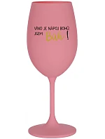VÍNO JE NÁPOJ BOHŮ. JSEM BŮH! - růžová sklenice na víno 350 ml VÍNO JE NÁPOJ BOHŮ. JSEM BŮH! - růžová sklenice na víno 350 ml