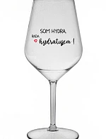 SOM HYDRA. RADA HYDRATUJEM! - priehľadný nerozbitný pohár na víno 470 ml