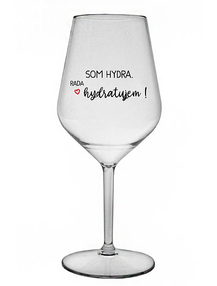 SOM HYDRA. RADA HYDRATUJEM! - priehľadný nerozbitný pohár na víno 470 ml SOM HYDRA. RADA HYDRATUJEM! - priehľadný nerozbitný pohár na víno 470 ml