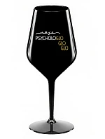 MOJA PSYCHOLOGLOGLOGLO- čierny nerozbitný pohár na víno 470 ml MOJA PSYCHOLOGLOGLOGLO- čierny nerozbitný pohár na víno 470 ml
