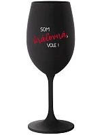 SOM KRÁĽOVNÁ, VOLE! - čierny pohár na víno 350 ml