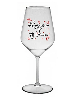 KDYŽ JSOU TY VÁNOCE - čirá nerozbitná sklenice na víno 470 ml