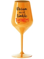 NEČUM NA MĚ TÍMHLE TÓÓNEM - oranžová nerozbitná sklenice na víno 470 ml NEČUM NA MĚ TÍMHLE TÓÓNEM - oranžová nerozbitná sklenice na víno 470 ml