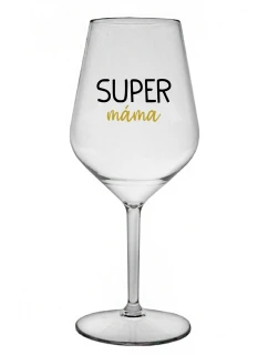 SUPER MÁMA - čirá nerozbitná sklenice na víno 470 ml