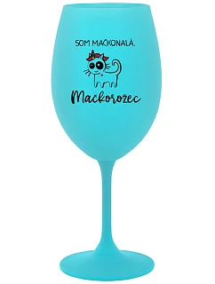 SOM MAČKONALÁ. MAČKOROŽEC - tyrkysový pohár na víno 350 ml