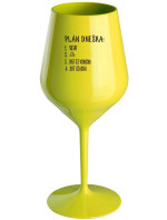 PLÁN DNEŠKA - VSTÁT - žlutá nerozbitná sklenice na víno 470 ml