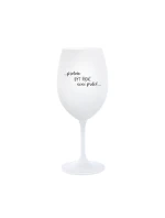 PROTOŽE BÝT ŘIDIČ NENÍ PRDEL - bílá sklenice na víno 350 ml PROTOŽE BÝT ŘIDIČ NENÍ PRDEL - bílá sklenice na víno 350 ml