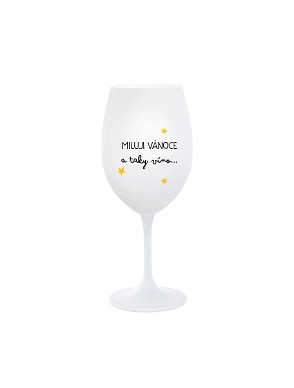 MILUJI VÁNOCE A TAKY VÍNO - bílá  sklenice na víno 350 ml
