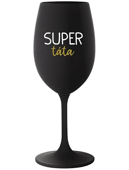 SUPER TÁTA - černá sklenice na víno 350 ml SUPER TÁTA - černá sklenice na víno 350 ml