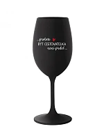 PROTOŽE BÝT CESTOVATELKA NENÍ PRDEL - černá sklenice na víno 350 ml