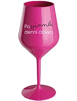 POVINNÁ DENNÍ DÁVKA - růžová nerozbitná sklenice na víno 470 ml