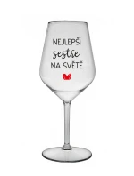 NEJLEPŠÍ SESTŘE NA SVĚTĚ - čirá nerozbitná sklenice na víno 470 ml