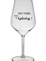 JSEM HYDRA. RÁDA HYDRATUJI! - čirá nerozbitná sklenice na víno 470 ml