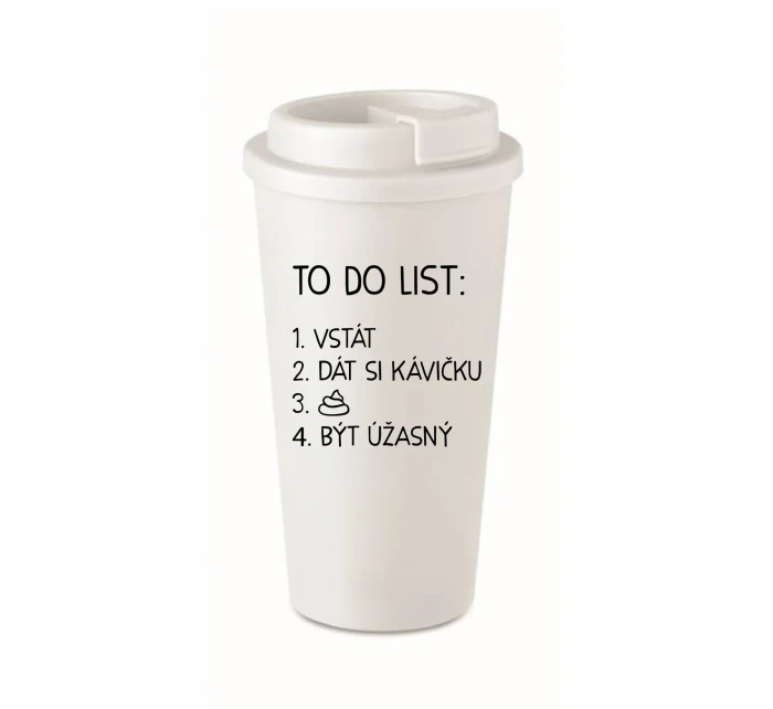TO DO LIST:  BÝT ÚŽASNÝ - bílý termohrnek 475 ml