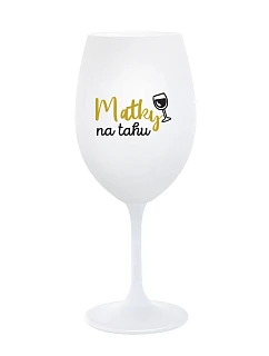 MATKY NA TAHU - bílá sklenice na víno 350 ml