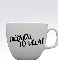 NEBUDU TO DĚLAT - MEGA XXL keramický hrnek 1000 ml