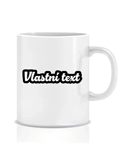 Personalizovaný klasický bílý keramický hrníček 300 ml s vlastním textem s obrysem