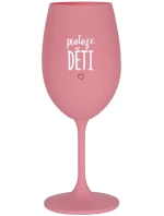 PROTOŽE DĚTI - růžová sklenice na víno 350 ml PROTOŽE DĚTI - růžová sklenice na víno 350 ml