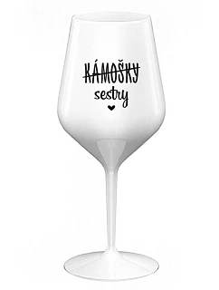 KÁMOŠKY - SESTRY - bílá nerozbitná sklenice na víno 470 ml