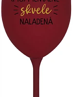 JSEM (MO)MENTÁLNE SKVELE NALADENÁ - bordovy pohár na víno 350 ml