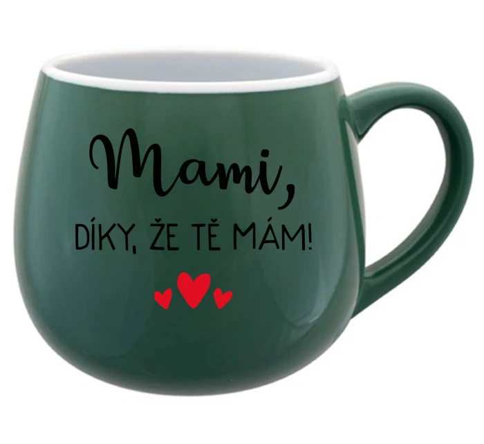 MAMI, DÍKY, ŽE TĚ MÁM! - zelený keramický hrníček 300 ml