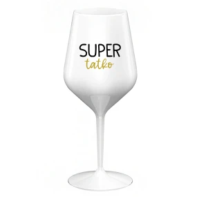 SUPER TÁTA - biely nerozbitný pohár na víno 470 ml SUPER TÁTA - biely nerozbitný pohár na víno 470 ml