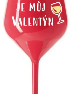 VÍNO JE MŮJ VALENTÝN - červená nerozbitná sklenice na víno 470 ml