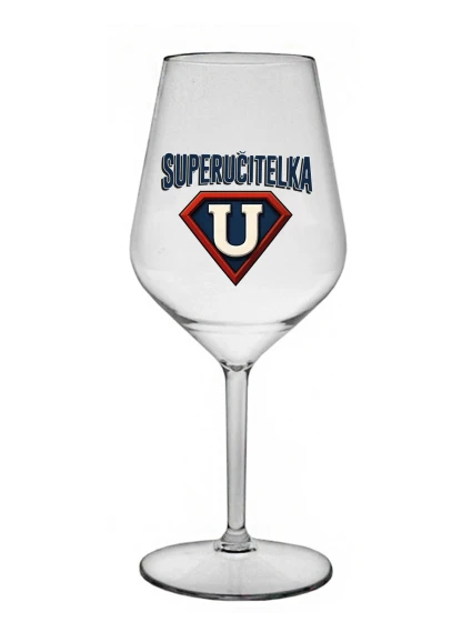 SUPERUČITELKA (ZNAK) - čirá nerozbitná sklenice na víno 470 ml