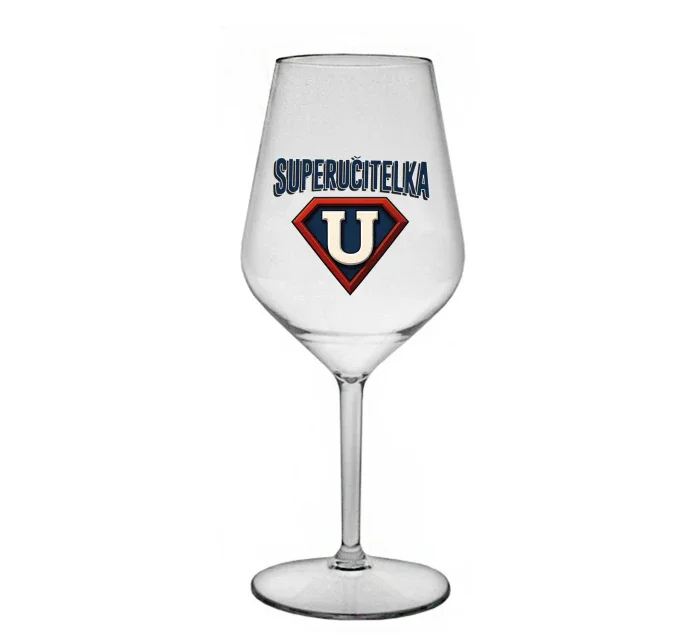 SUPERUČITELKA (ZNAK) - čirá nerozbitná sklenice na víno 470 ml