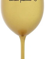 ÚKLID POČKÁ - zlatá sklenice na víno 350 ml