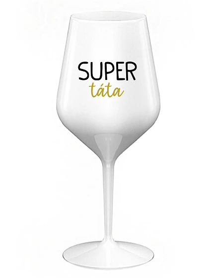 SUPER TÁTA - bílá nerozbitná sklenice na víno 470 ml