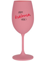 JSEM KRÁLOVNA, VOLE! - růžová sklenice na víno 350 ml