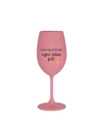 MÁM NACHYSTÁNO, NYNÍ MŮŽU PÍT - růžová sklenice na víno 350 ml MÁM NACHYSTÁNO, NYNÍ MŮŽU PÍT - růžová sklenice na víno 350 ml