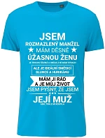 Pánské bavlněné tričko s potiskem - JSEM ROZMAZLENÝ MANŽEL - tyrkys