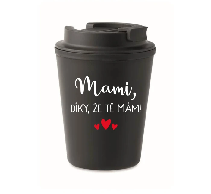 MAMI, DÍKY, ŽE TĚ MÁM! - černý termohrnek 300 ml