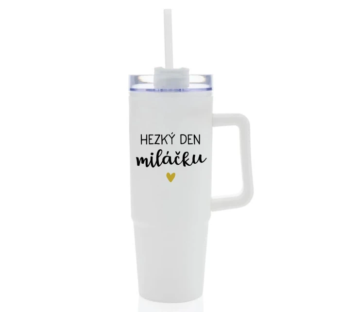 HEZKÝ DEN MILÁČKU - bílý cestovní termohrnek s průhledným víčkem 900 ml